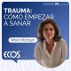 Qué es realmente el trauma y cómo empezar a sanar con María Macaya